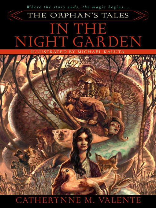 Title details for In the Night Garden by Catherynne M. Valente - Wait list